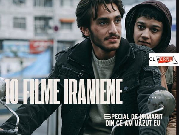10 filme iraniene special de urmărit. Din ce am văzut eu